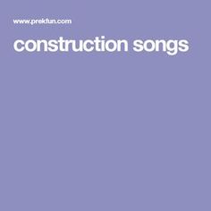 the words construction songs written in white on a purple background