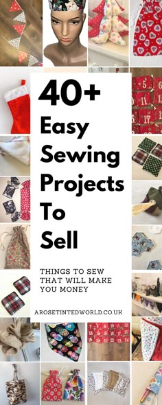 the cover of 40 easy sewing projects to sell, with images of different items on display