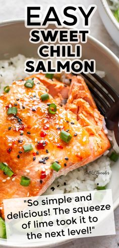 salmon and rice in a bowl with the title easy sweet chili salmon on it's side