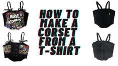 three bags with the words how to make a corset from a t - shirt