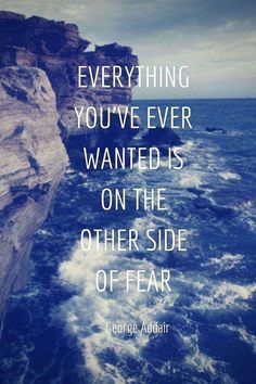 an instagram with the quote everything you've ever wanted is on the other side of fear