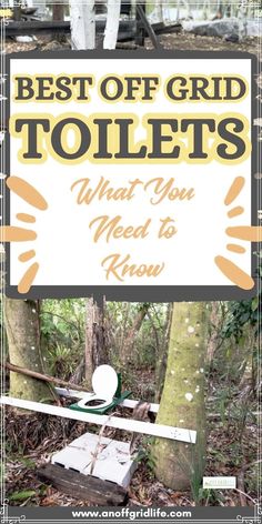 a sign that says best off grid toilets and what you need to know about it