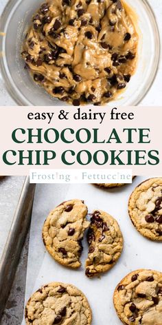 chocolate chip cookies on a baking sheet with the words easy and dairy free chocolate chip cookies