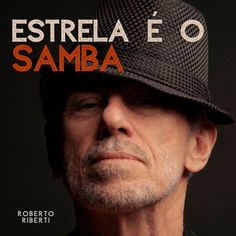 a man wearing a hat with the words estrela e o samba on it