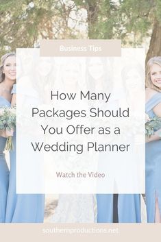 four bridesmaid dresses with the words how many packages should you offer as a wedding planner?