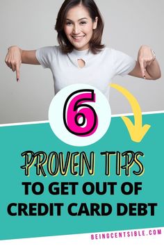 a woman with her arms out and the words proven tips to get out of credit card debt