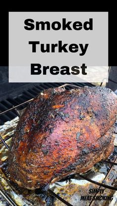 smoked turkey breast on the grill with text overlay