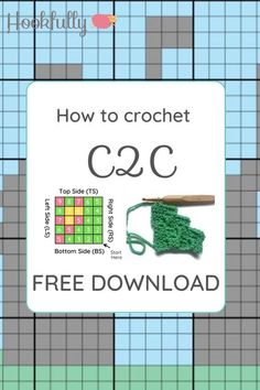 how to crochet c2c with the free pattern and instructions for this project