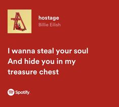 a red background with the words i wanna steal your soul and hide you in my treasure chest