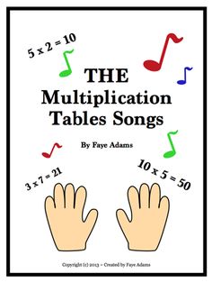 the multiplication tables song is shown with two hands and musical notes above it