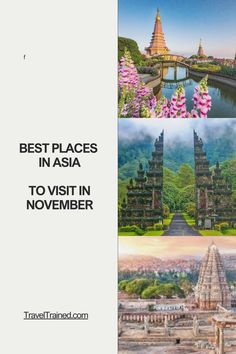 two pictures with the words best places in asia to visit in november and another one