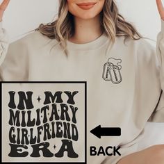 Military Girlfriend Crewneck Sweatshirt, Hoodie, Long Sleeve Tee or T-shirt is the perfect gift for any Soldier's Girlfriend for her birthday, Christmas, or Anniversary! In the personalization box, enter the name you would like in the dog tags on the front pocket (Ex: Jackson).  T-shirt: This is made with the Bella & Canvas 3001 classic unisex jersey short sleeve tee.  It fits like a well-loved favorite, soft cotton and quality print make users fall in love with it over and over again. These t-s Trendy Letter Print Sweatshirt As Gift, National Guard Girlfriend, Girlfriend Hoodie, Proud Army Girlfriend, Army Wife Life, Military Girlfriend, Lover Girl, Army Pics, Army Girlfriend