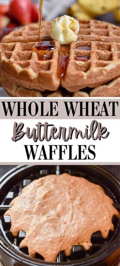 whole wheat buttermilk waffles with syrup being drizzled on top