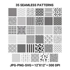 35 seamless patterns in black and white with the text, jpg - png sv