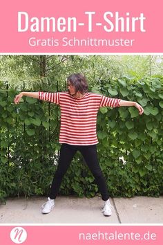 a woman standing in front of a bush with her arms spread out and the words, damen - t - shirt gratis schntmmuster