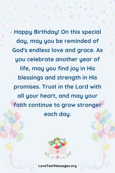 a birthday card with balloons and the words happy birthday on this special day, may you be remindered of god's love and grace