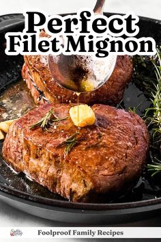 a steak is being cooked in a skillet with the words perfect filet migon above it