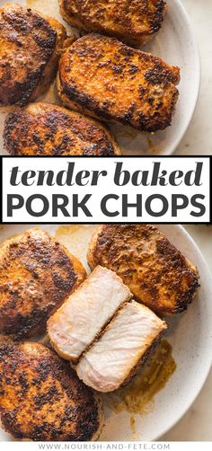 grilled pork chops on a plate with text overlay that reads tender baked pork chops