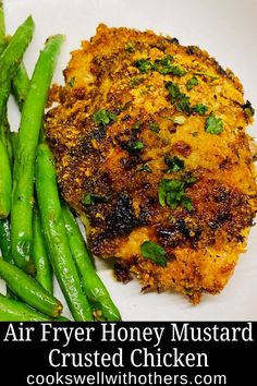 an air fryer honey mustard crusted chicken with green beans