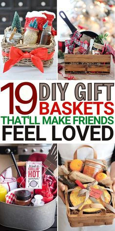 10 diy gift baskets that will make friends feel loved for the holidays and christmas season