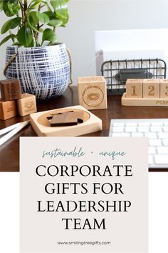 wooden blocks with the words corporate unique, corporate gifts for leader team