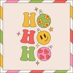 an image of the word oh hoo with smiley face and stars on it's side