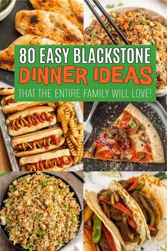 the cover of an ebook with images of different types of food and text that reads, 8 easy blackstone dinner ideas that the entire family will love