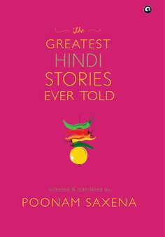 the book cover for the greatest hindu stories ever told by poonam saxena