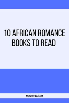 10 African Romance Books to Read