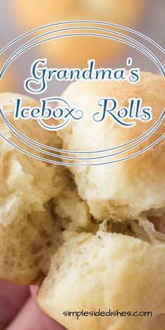 a close up of a person holding a doughnut with the text grandma's icebox rolls