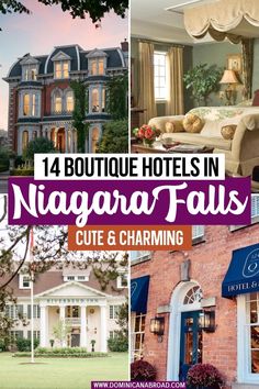 four pictures with the words boutique hotels in niagara falls, cute & charming