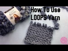 two crocheted items with the words how to use loops yarn