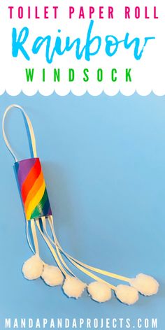 toilet paper roll rainbow wind sock with text overlay that says toilet paper roll rainbow