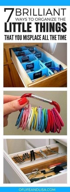 an organized drawer filled with lots of different items and text that says, 7 brilliant ways to organize the little things that you misplace all the time