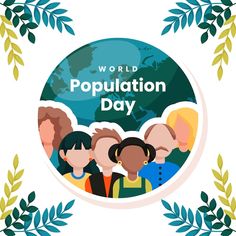 the world population day is here