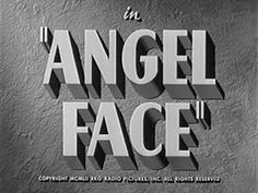 an old movie title with the words in angel face