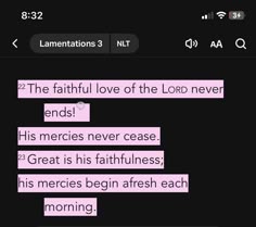 a text message that reads, the faithful love of the lord never ends his mercies never eases