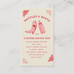 a red and white card that says bottleless boots and a diaper raffle too