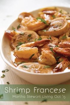 shrimp and potatoes in a white bowl with parsley on the side text shrimp francese martha stewart living oct 13