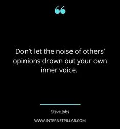 steve jobs quote don't let the noise of others'opinions drown out your own inner voice