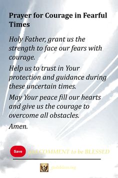 Prayer for Courage in Fearful Times Prayer Against Fear, Prayers For Protection, Prayer For Love, Prayer Changes Things