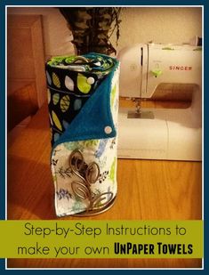 a sewing machine with the words step - by - step instructions to make your own towel