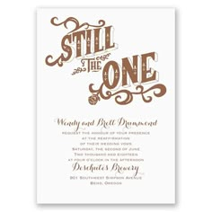 a brown and white wedding card with the words still the one on it