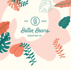 the logo for better beans roasting co, with colorful leaves and plants surrounding it