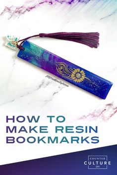 a bookmark with the title how to make resinin bookmarks