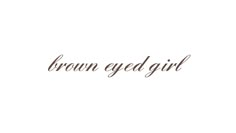 the word brown eyed girl written in cursive writing