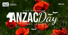 red flowers with the words anzac day on it