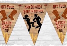 three pennants with cowboy silhouettes on them, one is for dancing boots on