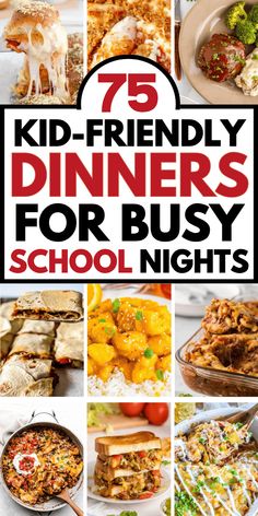 25 kid - friendly dinners for busy school nights