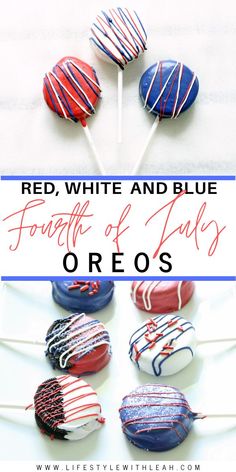 red, white and blue cake pops with text overlay that reads fourth of july oreos